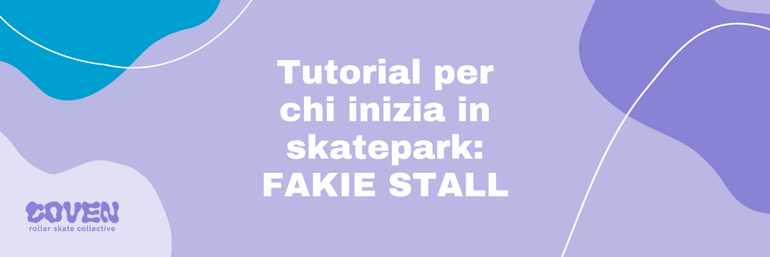 Tutorial: Fakie Stall